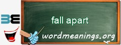 WordMeaning blackboard for fall apart